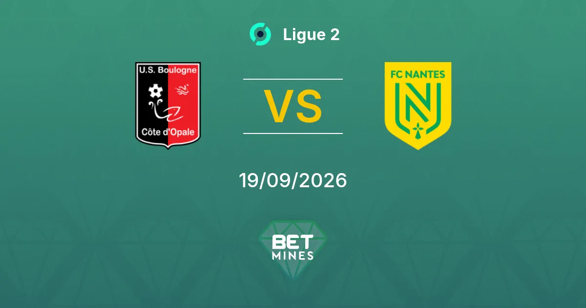 Pronostic Boulogne vs Nantes : Aperçu et Analyse du Match | Ligue 2 19-09-2026