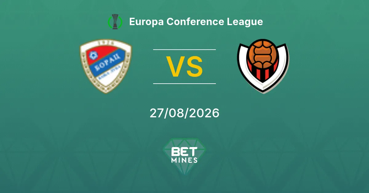 Pronóstico Borac Banja Luka vs Víkingur Reykjavík: Previa y Análisis del Partido | Europa Conference League 27-08-2026
