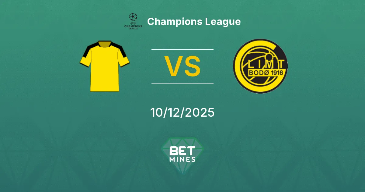 Borussia Dortmund vs Bodø / Glimt Pronostic : Aperçu et Analyse du Match | Ligue des Champions 10-12-2025