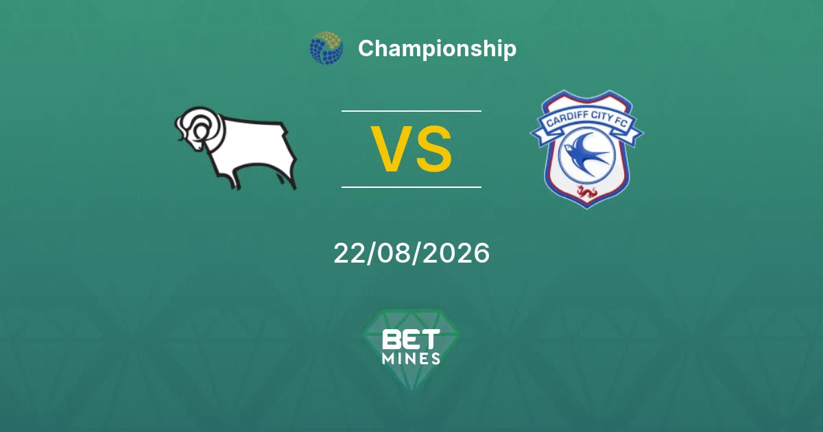 Pronostic Derby County vs Cardiff City : Aperçu et analyse du match | Championship 22-08-2026