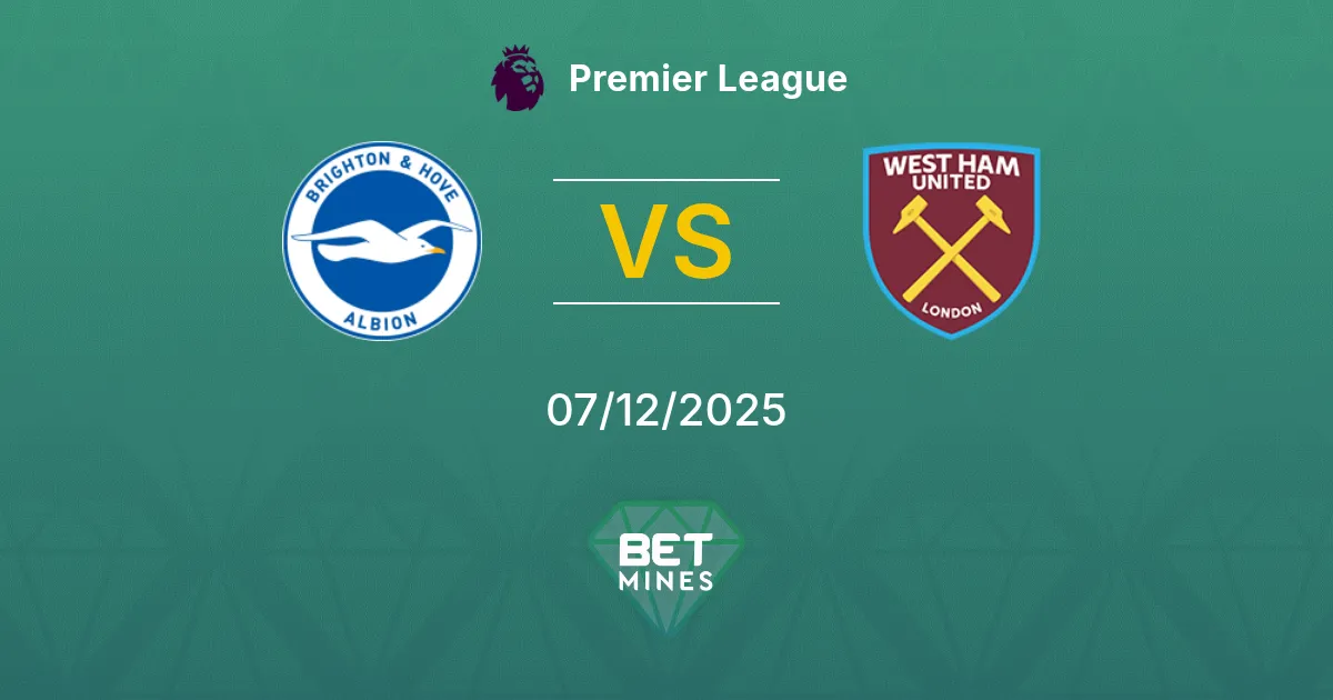 Brighton & Hove Albion vs West Ham United Prediction: Match Preview and Analysis | Premier League 07-12-2025