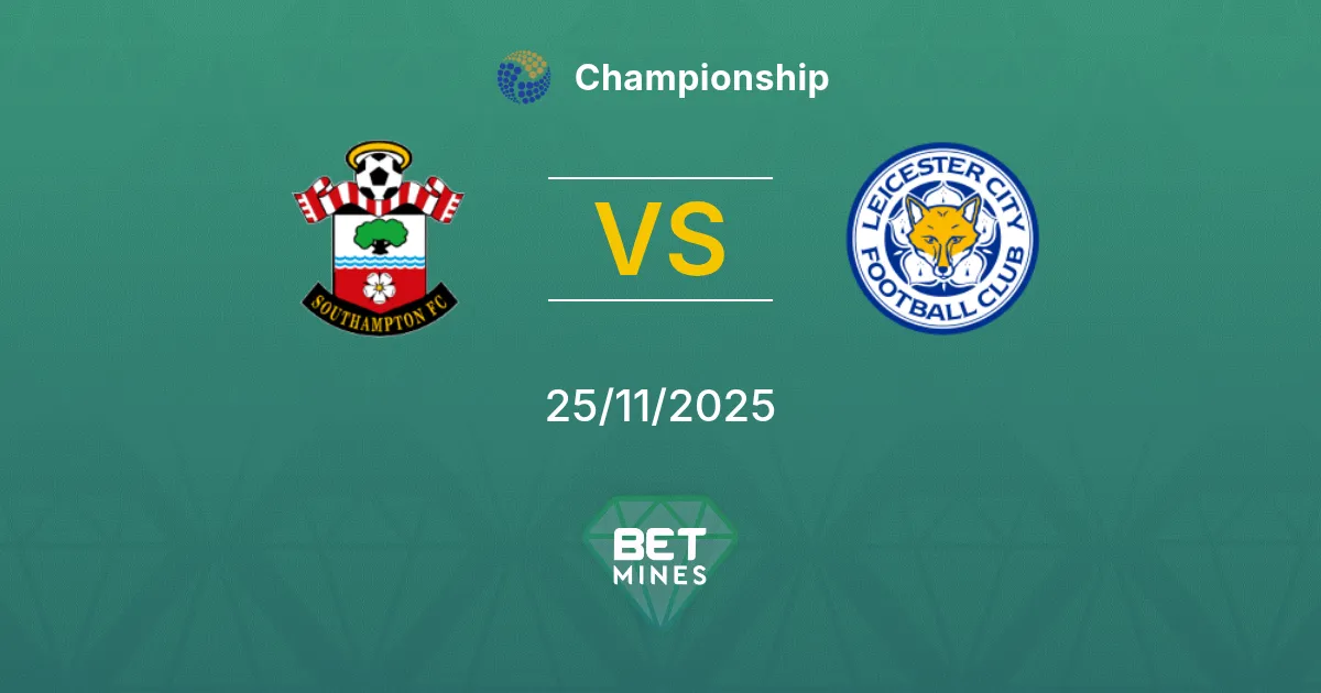 Southampton vs Leicester City Prediction: Match Preview and Analysis | Championship 25-11-2025