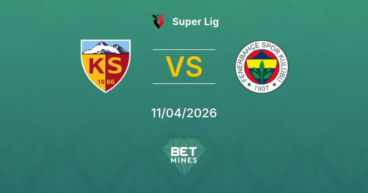 Kayserispor vs Fenerbahçe Pronóstico: Previa y Análisis del Partido | Super Lig 11-04-2026