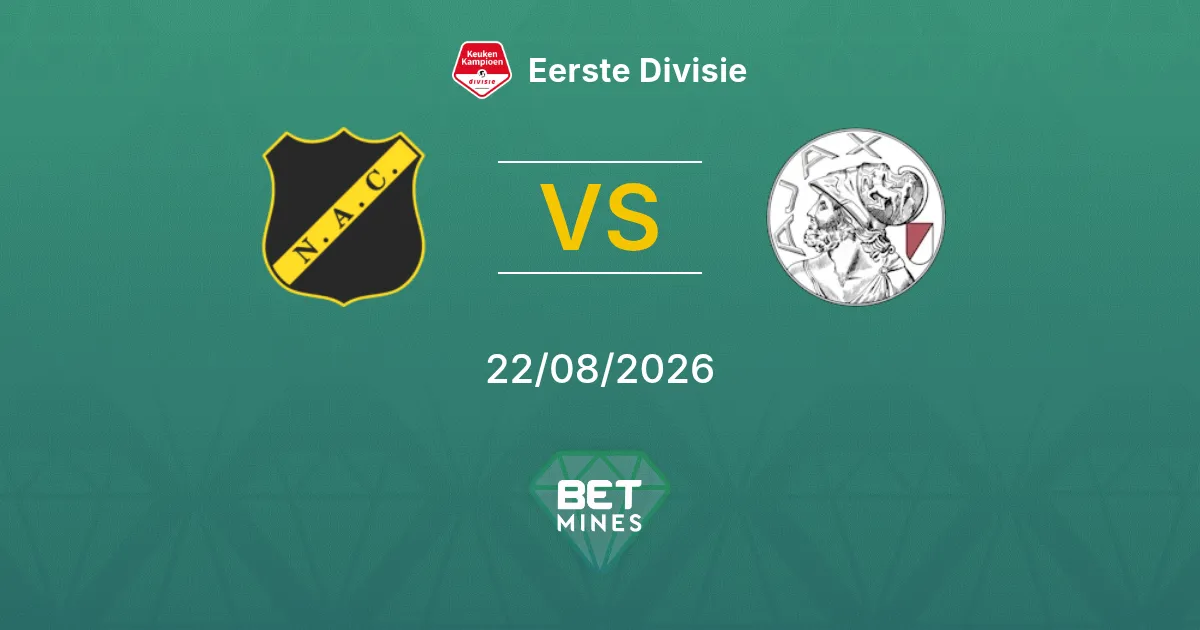 Pronostico NAC Breda vs Jong Ajax: Anteprima e Analisi della Partita | Eerste Divisie 22-08-2026