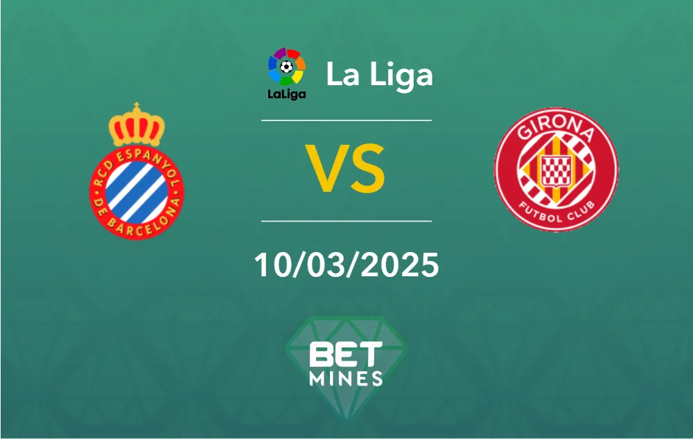 Pronostic Espanyol vs Girona : aperçu et analyse du match | La Liga