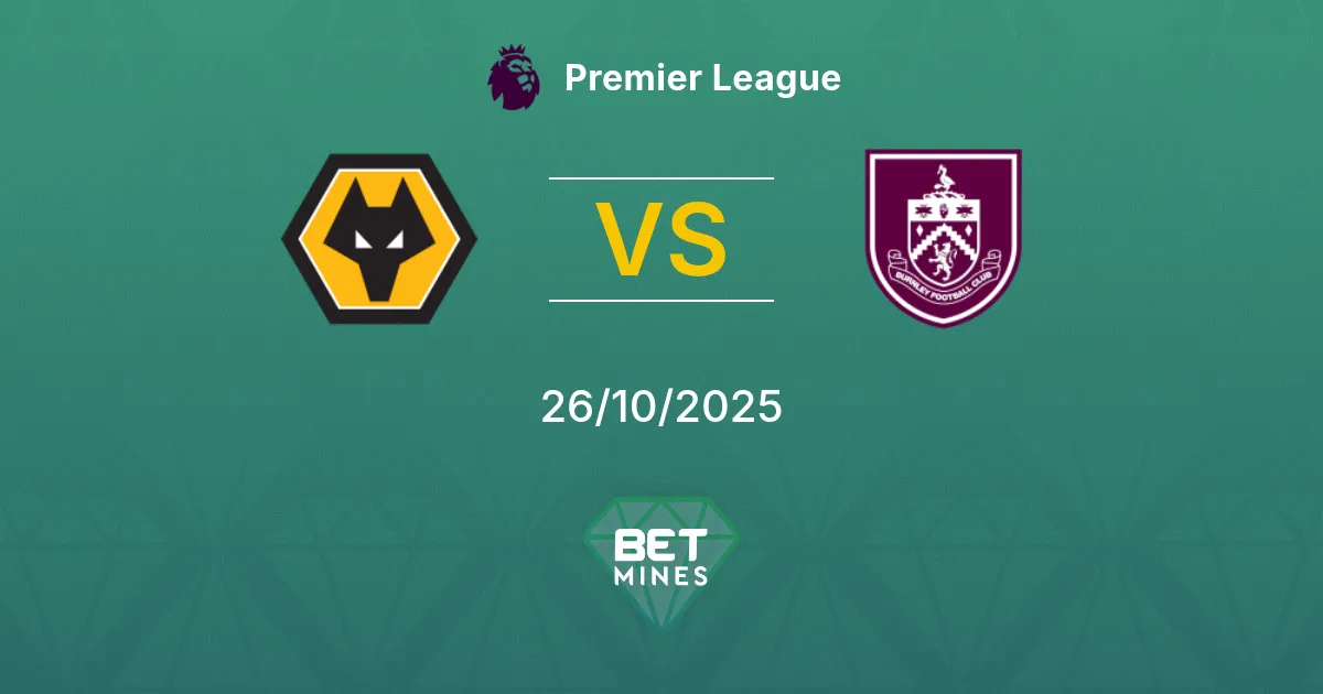 Wolverhampton Wanderers vs Burnley Prediction: Match Preview and Analysis | Premier League 26-10-2025