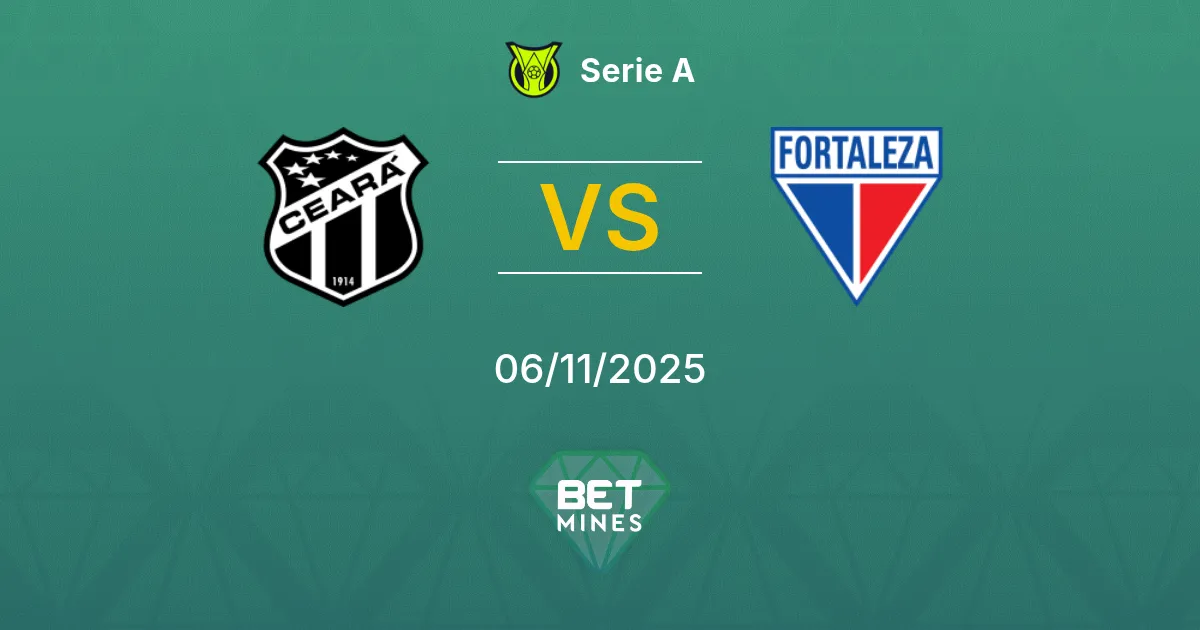 Ceará vs Fortaleza Prediction: Match Preview and Analysis | Serie A 06-11-2025