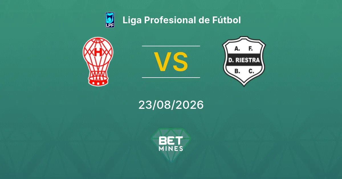 Pronostic Huracán vs Deportivo Riestra : Aperçu et Analyse du Match | Liga Profesional de Fútbol 23-08-2026