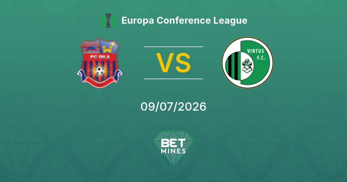 Dila vs Virtus Pronostico: Anteprima e Analisi della Partita | Europa Conference League 09-07-2026