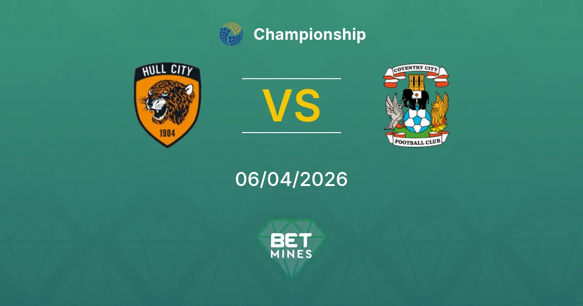 Hull City vs Coventry City Pronóstico: Previa y Análisis del Partido | Championship 06-04-2026
