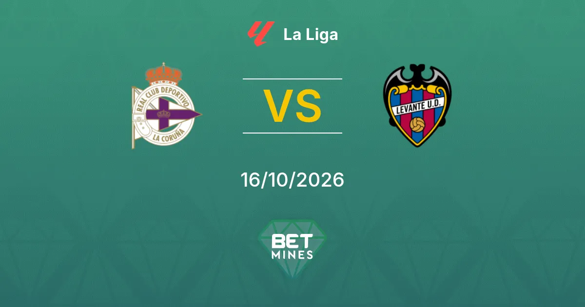 Deportivo La Corogne vs Levante Pronostic : présentation et analyse du match | La Liga 16-10-2026
