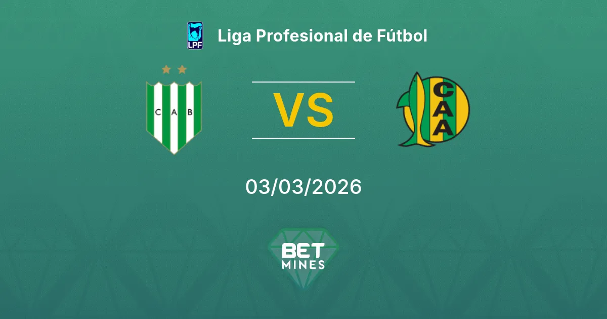 Banfield vs Aldosivi Pronostic : Aperçu et Analyse du Match | Liga Profesional de Fútbol 03-03-2026