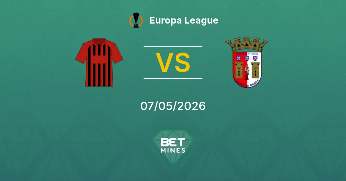 SC Freiburg vs Sporting Braga Pronostico: Anteprima e Analisi | Europa League 07-05-2026