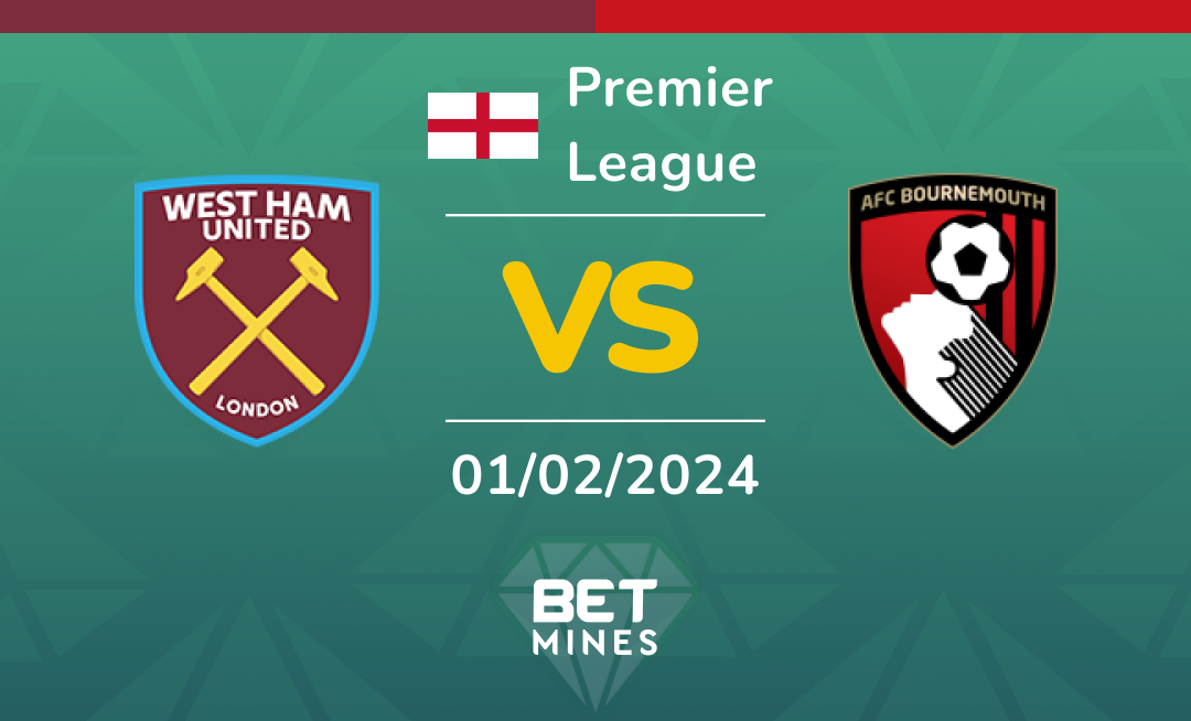 West Ham United vs AFC Bournemouth: Análisis y Pronóstico del partido de la Premier League