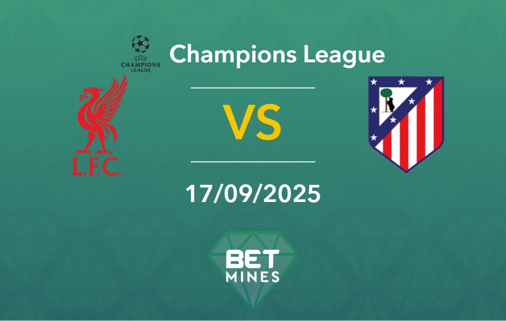 Pronostico Liverpool vs Atletico Madrid: Anteprima e Analisi del Match | UEFA Champions League, Giornata 1