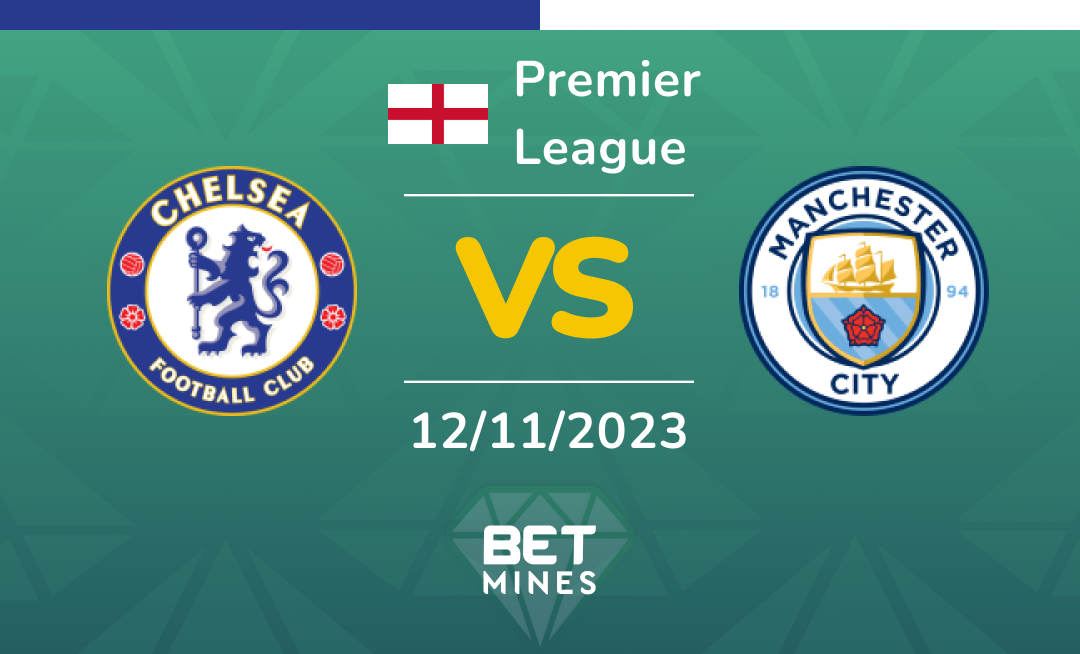 Chelsea vs Manchester City: Análisis y Pronóstico del partido de la Premier League
