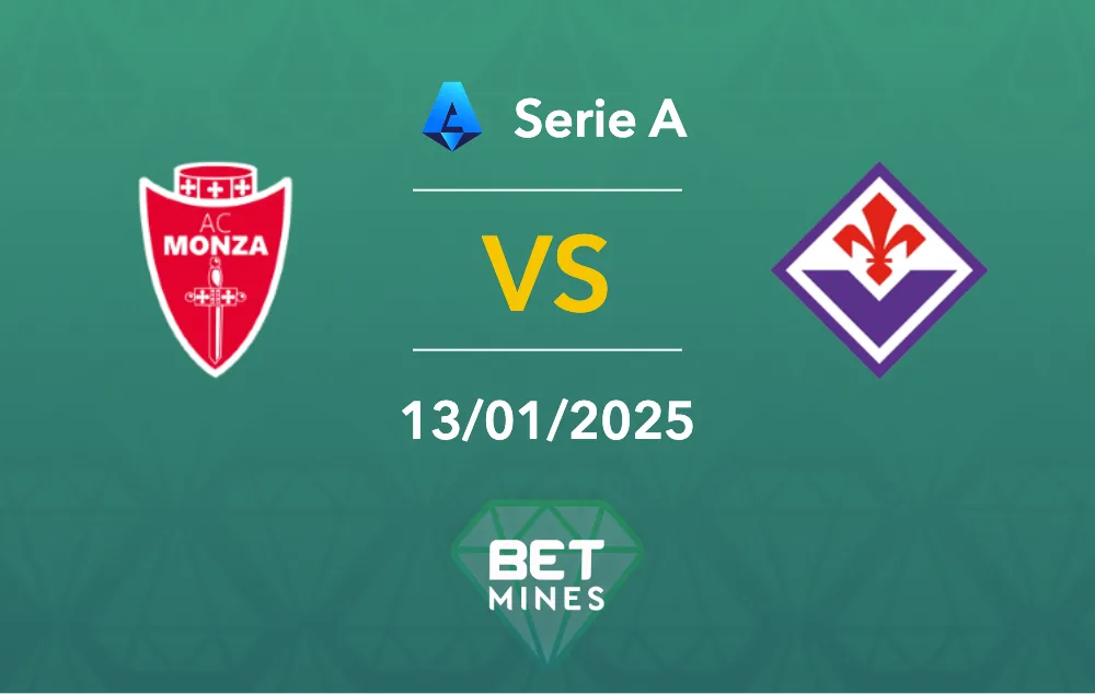 Pronostic Monza vs Fiorentina : aperçu et analyse du match - Série A