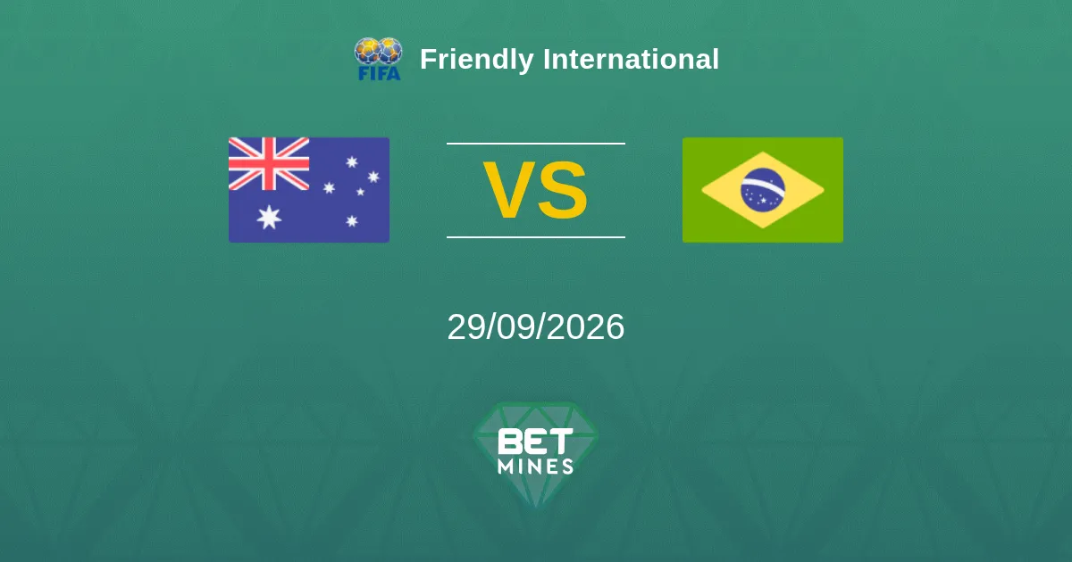 Australie vs Brésil Pronostic : Avant-match et analyse | Match amical international 29-09-2026