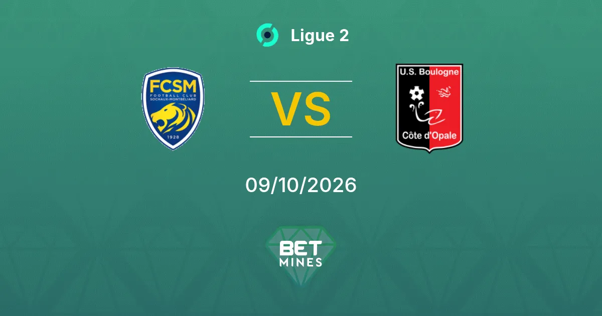 Sochaux vs Boulogne Pronostic : avant-match et analyse | Ligue 2 09-10-2026