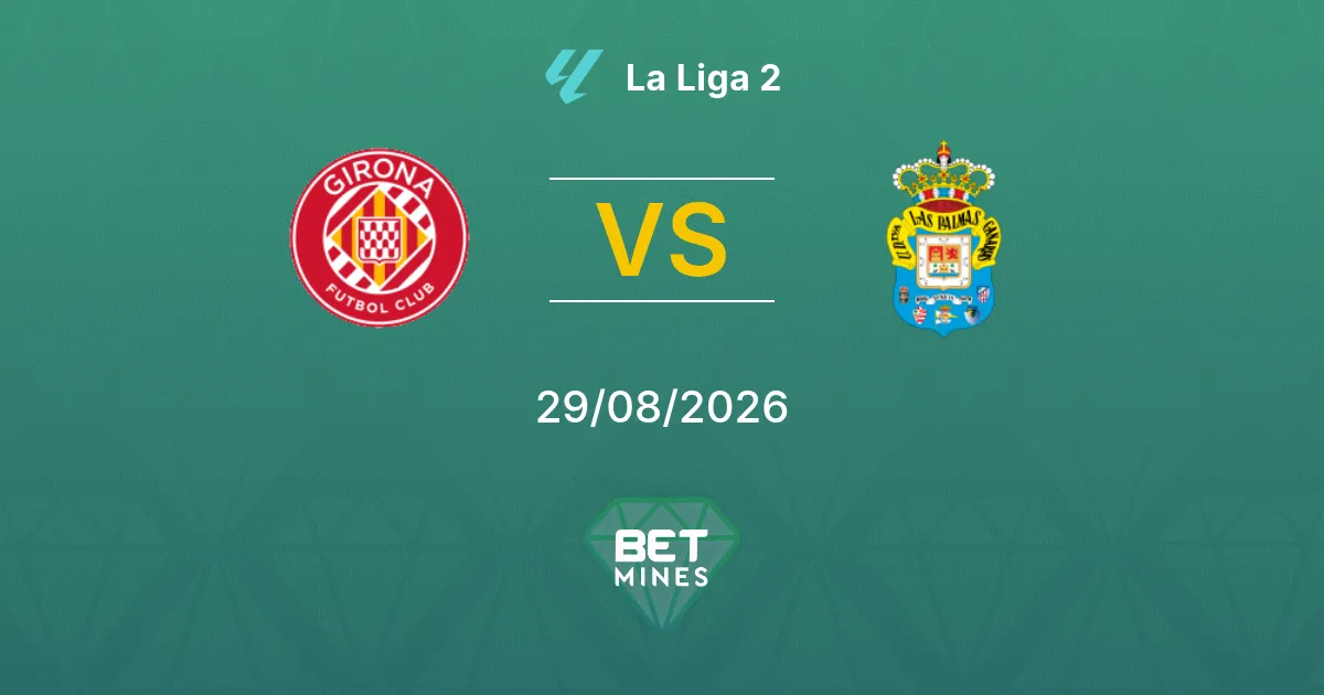 Girona x Las Palmas Palpite: Prévia e Análise da Partida | La Liga 2 29-08-2026