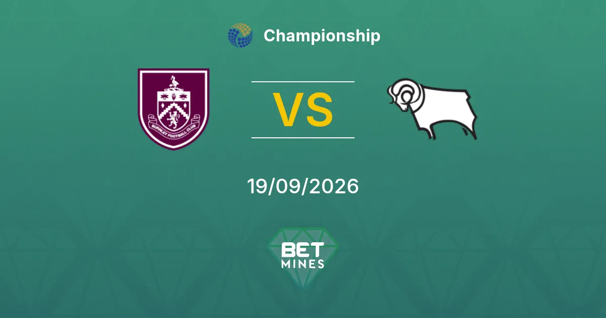 Pronostico Burnley vs Derby County: Anteprima e Analisi della Partita | Championship 19-09-2026