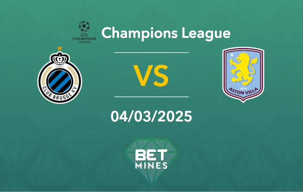 Pronostic Club Bruges - Aston Villa : aperçu et analyse du match - Ligue des Champions