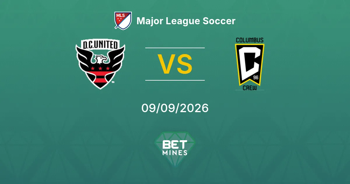 Pronostic DC United vs Columbus Crew : Aperçu et Analyse du Match | Major League Soccer 09-09-2026