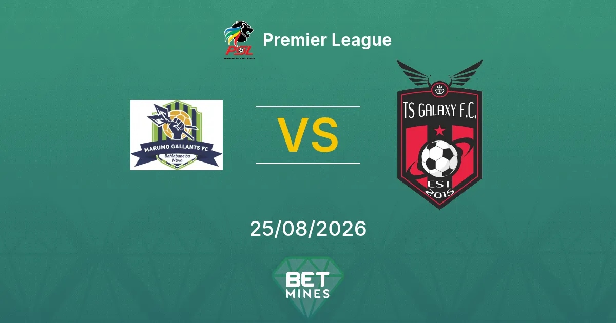 Marumo Gallants FC vs TS Galaxy Prediction: Match Preview and Analysis | Premier League 25-08-2026