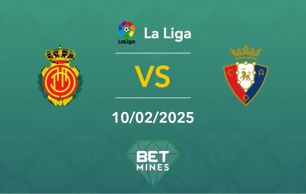 Pronostic Majorque - Osasuna - Aperçu et analyse du match : La Liga