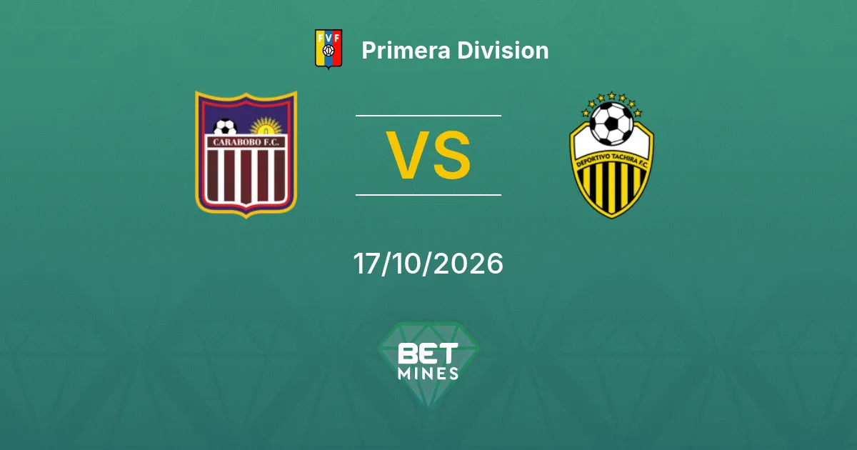 Carabobo x Deportivo Táchira Palpite: Prévia e análise da partida | Primera División 17-10-2026