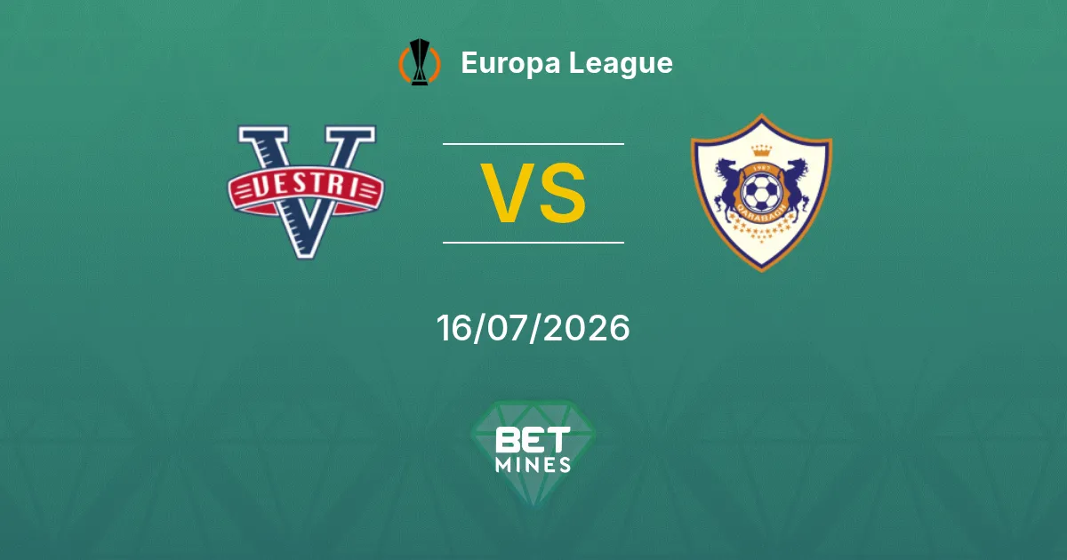 Vestri vs Qarabağ Pronóstico: Previa y Análisis del Partido | Europa League 16-07-2026