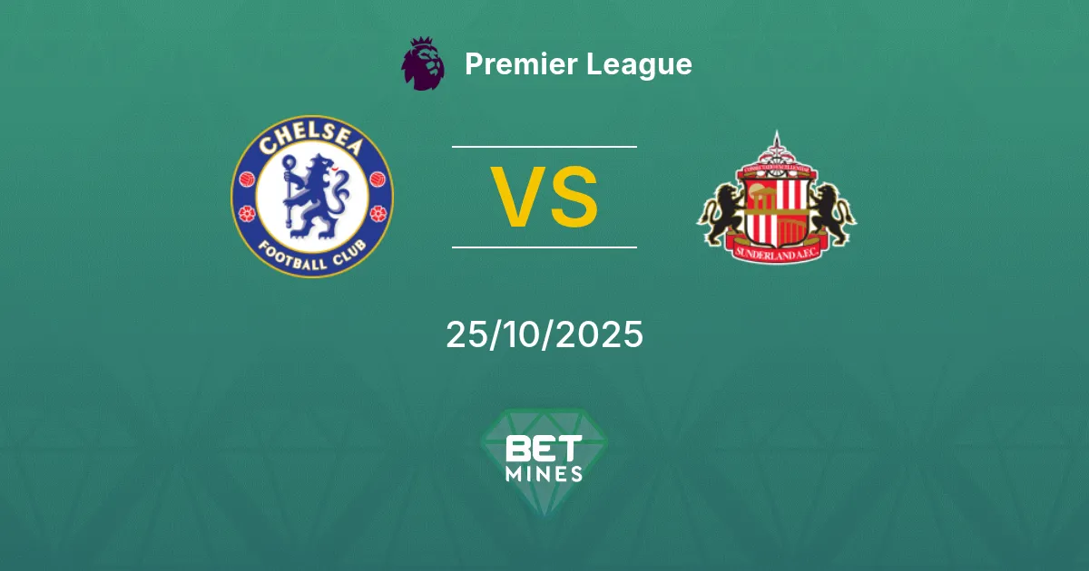 Chelsea vs Sunderland Prediction: Match Preview and Analysis | Premier League 25-10-2025