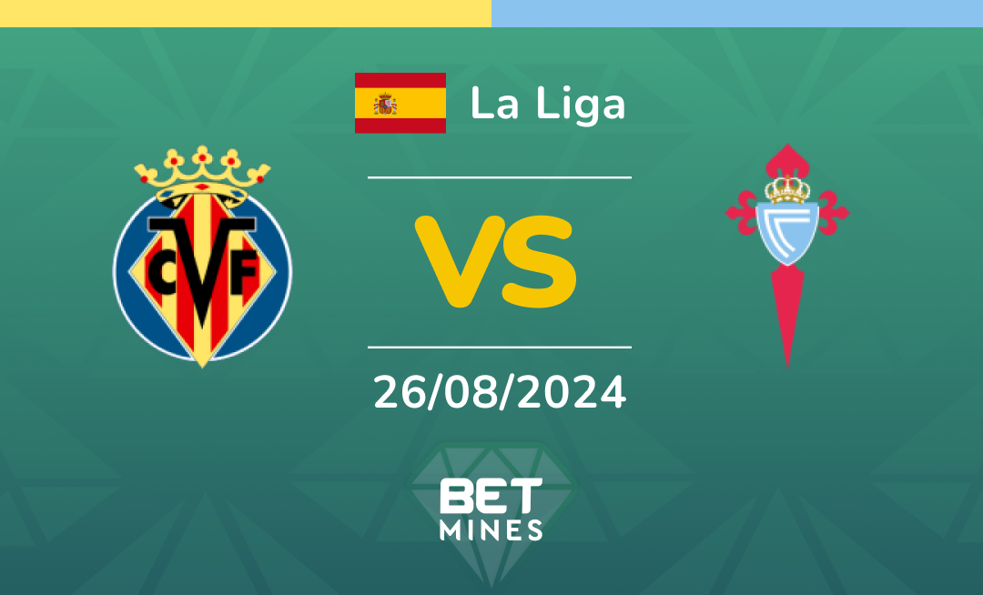 Villarreal vs Celta de Vigo: Analysis and Prediction of the La Liga match