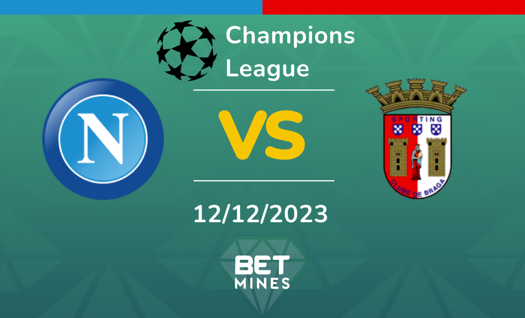 Napoli vs Sporting Braga: Analysis and Prediction of the Champions League match
