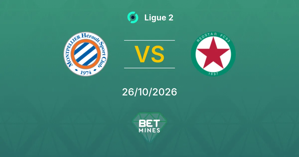 Montpellier x Red Star Palpite: prévia e análise da partida | Ligue 2 26-10-2026