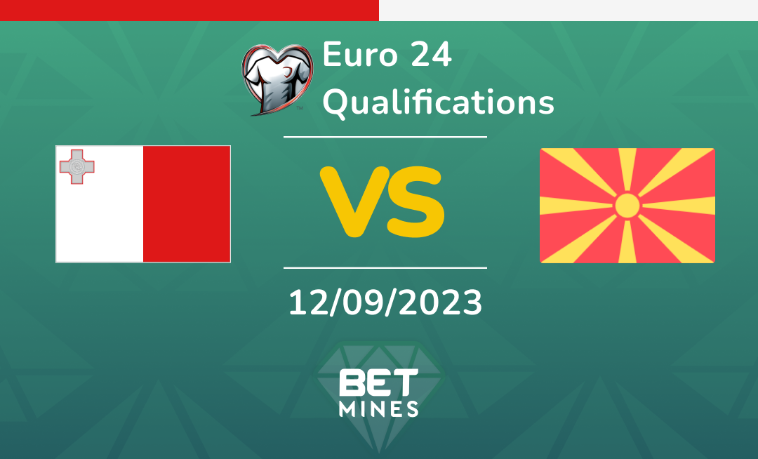 Malta vs North Macedonia: Analysis and Prediction of the Euro 24 qualifying match