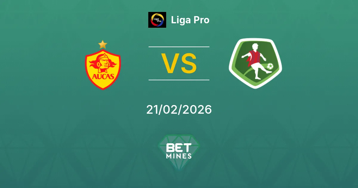 Aucas vs Mushuc Runa Pronostic : Aperçu et Analyse du Match | Liga Pro 21-02-2026