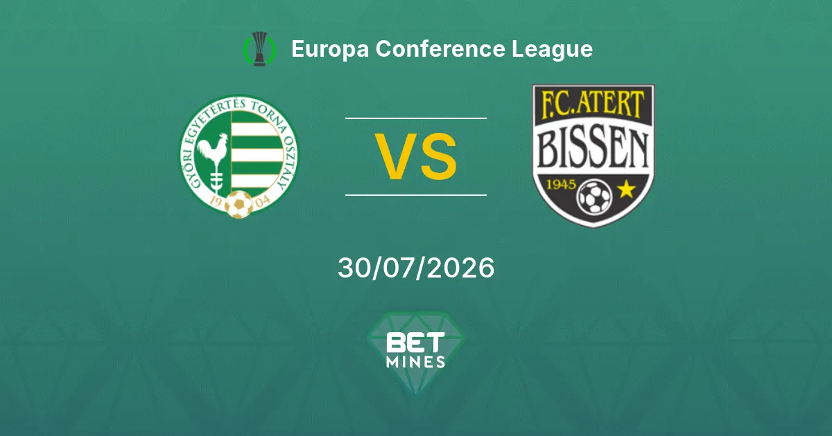 Pronostic Győri ETO vs Atert Bissen : Aperçu et analyse du match | Ligue Europa Conférence 30-07-2026