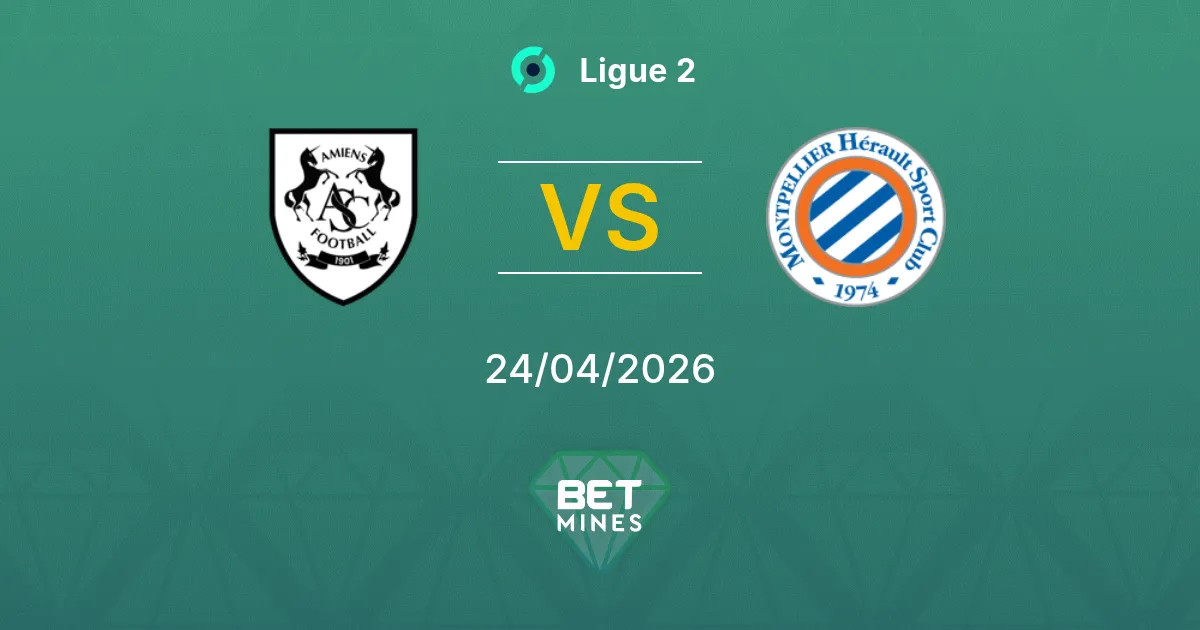 Amiens SC vs Montpellier Pronostico: Anteprima e Analisi della Partita | Ligue 2 24-04-2026
