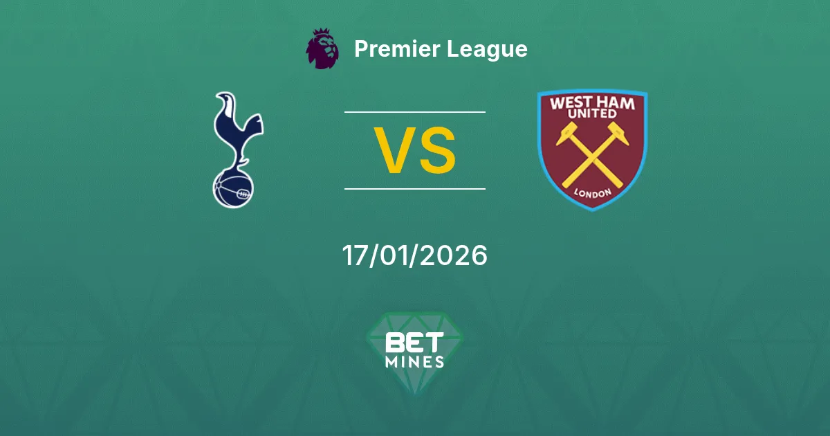 Tottenham Hotspur vs West Ham United Pronostico: Anteprima e Analisi della Partita | Premier League 17-01-2026