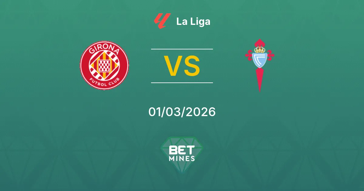Girona vs Celta de Vigo